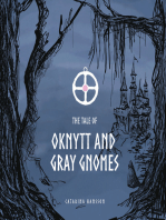 The Tale of Oknytt & Gray Gnomes: Book 1 of the Ella Trilogy