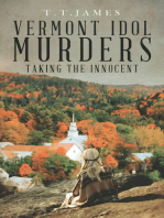 Vermont Idol Murders: Taking the Innocent