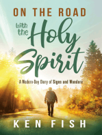 On the Road With the Holy Spirit: A Modern-Day Diary of Signs and Wonders