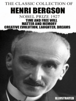 The Classic Collection of Henri Bergson. Nobel Prize 1927. Illustrated: Time and Free Will, Matter and Memory, Creative Evolution, Laughter, Dreams