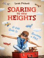 Soaring to New Heights: A Kid's Guide to Becoming a Pilot