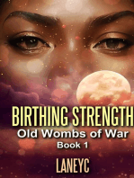 BIRTHING STRENGTH: Old Wombs of War