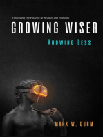 Growing Wiser, Knowing Less: Embracing the Paradox of Wisdom and Humility