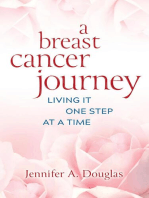 A Breast Cancer Journey: Living It One Step at a Time