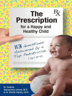 The Prescription for a Happy and Healthy Child: 113 Questions Answered by a Top Pediatrician (Ages 0-5)
