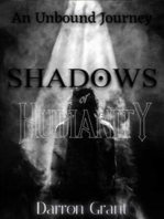 Shadows of Humanity: An Unbound Journey
