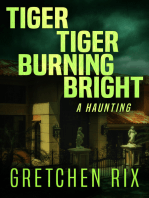 Tiger Tiger Burning Bright