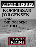 Kommissar Jörgensen und die goldene Pistole