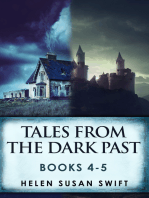 Tales From The Dark Past - Books 4-5