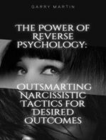 The Power of Reverse Psychology: Outsmarting Narcissistic Tactics for Desired Outcomes