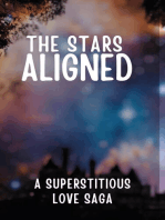 The Stars Aligned: A Superstitious Love Saga
