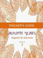 Autumn Years - Englisch für Senioren 1 - Beginners - Teacher's Guide