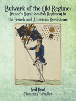 Bulwark of the Old Regime: France’s Royal Swedish Regiment in the French and American Revolutions