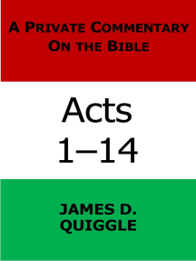 A Private Commentary on the Bible: Acts 1–14
