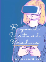 Beyond Virtual Realms