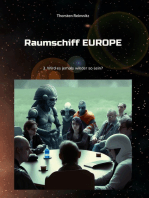 Raumschiff EUROPE 3: Wird es jemals wieder so sein?