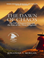 The Dawn of Chaos: The Fall of Eastern Han and the Rise of the Three Kingdoms: Power Struggles, Betrayals, and the Birth of Rival Kingdoms: The Three Kingdoms Unveiled: A Comprehensive Journey through Ancient China, #1