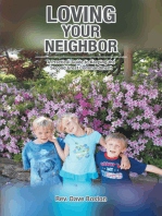 Loving Your Neighbor; A Practical Guide to Keeping the Second Great Commandment