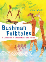 Bushman Folktales: A Collection of Gllana Myths and Fables