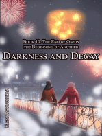 Darkness and Decay. Book 10. The End of One is the Beginning of Another