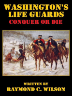 Washington's Life Guards: Conquer or Die