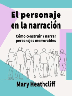 El Personaje en la Narración. Cómo construir y narrar personajes memorables