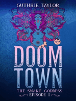 Doom Town: The Snake Goddess Episode I: Doom Town: The Snake Goddess, #1