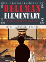 The Bizarre Events at Hellman Elementary: The Perfect Games