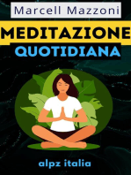 Meditazione Quotidiana : Consigli Per Una Vita Piena
