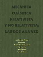 Mecánica Cuántica Relativista y No Relativista: las dos a la vez: Parte I: Estados estacionarios