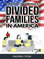 Surviving The Struggle: Divided Families in America