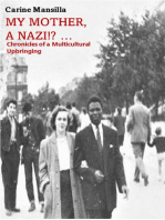My Mother, A Nazi?: Chronicles of a Multicultural Upbringing