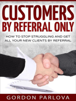 Customers by Referral Only