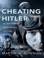 Cheating Hitler: Allied Airmen Who Evaded Capture in WW2