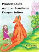 Princess Laura and the Unsuitable Dragon Suitors: stories from Anna's Wood