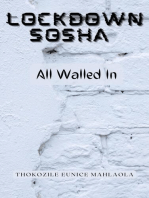 All Walled In: Lockdown Sosha, #1