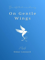 On Gentle Wings