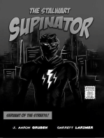 The Stalwart Supinator: Servant of the Streets!: Tangled Eons, #3