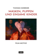 Masken, Puppen und einsame Kinder