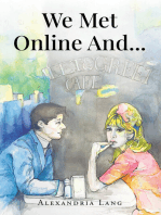 We Met Online And...