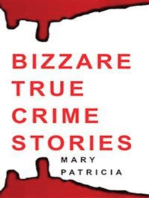 Bizarre True Crime Stories: Suspicious Death & Murder