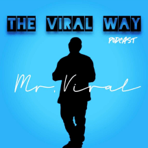 The Viral Way Podcast ??