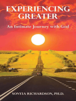 Experiencing Greater: An Intimate Journey with God