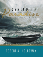 Trouble in Paradise: A Christian Novel - Book 3