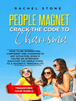 People Magnet: How To Be Interesting, Confident And Charming In Any Situation, Even If You're An Introvert