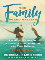 The Family Board Meeting: You Have 18 Summers to Create Lasting Connection with Your Children Third Edition