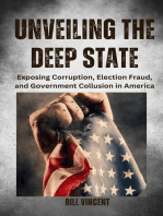Unveiling the Deep State: Exposing Corruption, Election Fraud, and Government Collusion in America