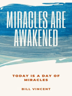 Miracles Are Awakened: Today is a Day of Miracles