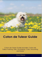 Coton de Tulear Guide Coton de Tulear Guide Includes: Coton de Tulear Training, Diet,  Socializing, Care, Grooming, and More