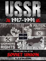 USSR: The Rise And Fall Of The Soviet Union